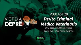 PERITO CRIMINAL VETERINÁRIO  Bate papo com o perito Rômulo Ferreira  Podcast 20 [upl. by Pallaton]