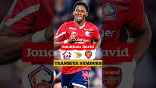 🚨 JONATHAN DAVID TO ARSENAL 🔥 🤯  Arsenal Latest Transfer Rumours [upl. by Borroff]