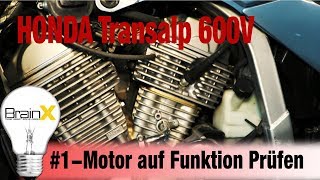 1 HONDA Transalp 600V PD 06  Motor auf Funktion PrÃ¼fen Engine Check [upl. by Ordnazil]