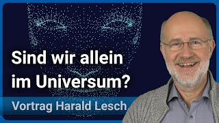 Harald Lesch Sind wir allein im Universum • Live im Hörsaal [upl. by Dimitri]