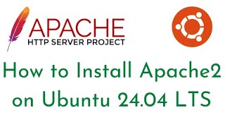 How to Install Apache2 on Ubuntu 2404 LTS Setup Virtual Host on Ubuntu 2404 LTSConfigure Apache2 [upl. by Mattson214]