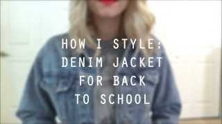 How I Style Denim Jacket for Back to School [upl. by Nilknarf]