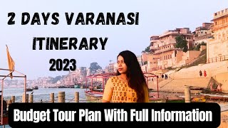 Varanasi 2 Days Itinerary  Varanasi Tour Plan  Varanasi Travel Guide  Varanasi Tourist Places [upl. by Sailesh]