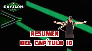 EXATLON MÉXICO  CAPÍTULO 10 RESUMEN [upl. by Ennovahc]