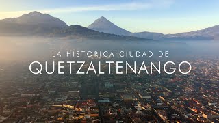 La Histórica Ciudad de Quetzaltenango  Vuelotenango 4K [upl. by Herzig]