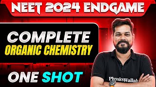 Complete ORGANIC CHEMISTRY in 1 Shot  Concepts  Most Important Questions  NEET 2024 [upl. by Matrona]