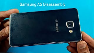 samsung galaxy a5 disassembly  samsung a5 2016 disassembly [upl. by Krock]