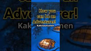 Experience Adventure at Kakslauttanen Igloos [upl. by Nesnaj247]