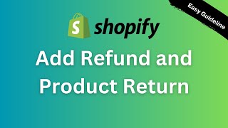 Shopify Refund and Product Returns 🚚 Streamline Your Returns Process in 2024 [upl. by Nnylatsyrc]