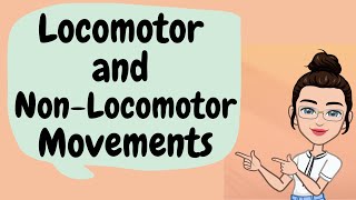 Locomotor and NonLocomotor movements [upl. by Hoover411]