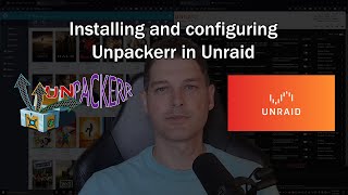 Unpackerr Configuration in Unraid [upl. by Sitra]