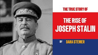 The Rise of Joseph Stalin From Humble Beginnings to the Soviet Throne [upl. by Ayita]