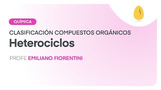 Heterociclos  Química Clasificación de compuestos orgánicos  V22  Egg Educación [upl. by Martelle134]