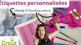 RENTRÉE SCOLAIRE JE CRÉE DES DÉTIQUETTES POUR LES FOURNITURES SCOLAIRES ET VÊTEMENTS DES ENFANTS [upl. by Inglis849]