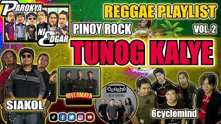 TUNOG KAYE REGGAE REMIX 2024 NONSTOP PINOY ROCK MIX KANTO MUSIC 2024 MIX OF ROCK REGGAE REMIX [upl. by Lerak]