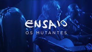 Ensaio  Os Mutantes [upl. by Romola]