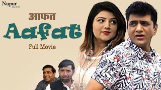 Aafat  Uttar Kumar Sonal Khatri  Latest New Haryanvi Movie 2019  Dhakad Chhora [upl. by Houghton]