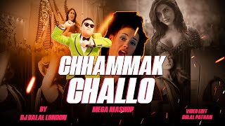 Chammak Challo  Mega Dance Mashup  Feat Sean Paul YoYo Honey Singh Salman K amp More  DJ Dalal [upl. by Eloc]