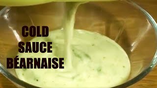 Cold Béarnaise  Tarragon Sauce as dip for Fries  Recipe  65 [upl. by Annissa]