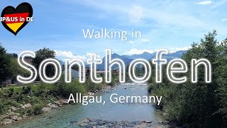 【Allgäu】🇩🇪Walking in Sonthofen Allgäu Southern Germany  Walking Tour [upl. by Anek255]