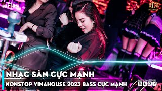 NONSTOP 2023 BAY PHÒNG BASS CỰC MẠNH NHẠC REMIX HOT TIKTOK 2023 Việt Mix Dj Nonstop 2023 Vinahouse [upl. by Eveiveneg]