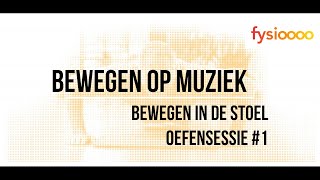 Bewegen op Muziek Dansen in de stoel oefensessie 1 [upl. by Nytsirhc]