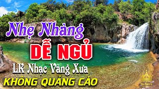 Bolero Chọn Lọc Cực Êm Tai  LK Nhạc Vàng Xưa Trữ Tình KHÔNG QUẢNG CÁO Ru Ngủ Đêm Khuya Cả Xóm Phê [upl. by Nyltiak343]