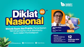 Hari 4  Diklat Metode Super Pemanfaatan Teknologi Digital untuk Membantu Guru dalam Pembelajaran [upl. by Arjun240]