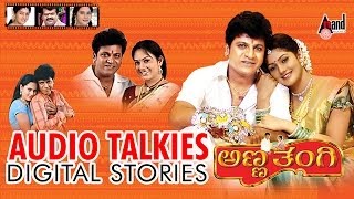 Anna Thangi  Kannada Audio Talkies  DrShivarajkumar  Radhika Kumaraswamy  Deepu  Hamsalekha [upl. by Kopaz]