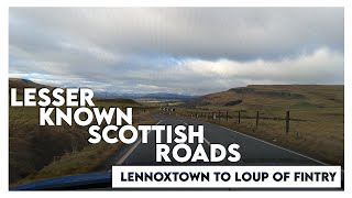 4K Scenic Scottish Drives Lennoxtown to Loup of Fintry [upl. by Tipton]