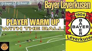 BAYER LEVERKUSEN  Warm Up with the Ball  Xabi Alonso training session  FootballSoccer Drill [upl. by Tebazile198]