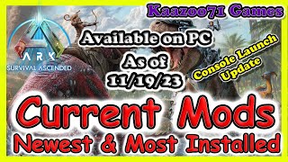 Ark Survival Ascended Current Mods Update 111923💥 [upl. by Ronda]