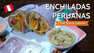 🌯 Enchiladas peruanas con Tortilla de Harina Casera y Guacamole [upl. by Anec111]