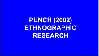 Explaining Punch 2002 Ethnographic Research Study in Bolivia IAL Psychology PERFECTLY [upl. by Aggappe241]