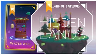 Hidden Lands  Land of Emperors Water Well [upl. by Schwab533]