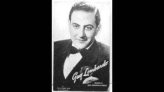 Guy Lombardo amp His Royal Canadians  I Still Get A Thrill [upl. by Widera]