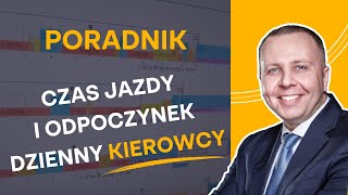 Jazda i ODPOCZYNEK dzienny kierowcy  PORADNIK SPEDYTORA  Liczy Się Transport [upl. by Ayit]