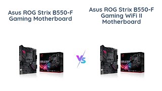 🔥 ASUS ROG Strix B550F Gaming vs Asus ROG Strix B550F Gaming WiFi II [upl. by Zicarelli]