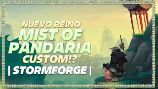 NUEVO MIST OF PANDARIA CUSTOM  MISTBLADE VOL3 StormForge [upl. by Lydia840]