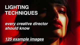 22 Lighting Techniques Every Creative Director Should Know 125 Image Examples [upl. by Alexei]