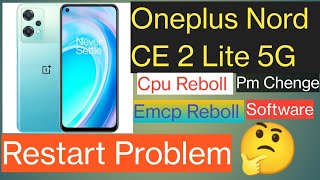 Oneplus Nord CE 2 Lite 5G Restart Problem Solve phonefixpune [upl. by Angeline707]