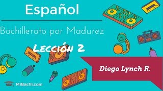 Lección 2  Español  Bachillerato por Madurez [upl. by Inatsed]