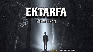 EKTARFA  MINAJ KHAN  NEW SONG  AUR LYRICAL VIDEO  AUR [upl. by Attirb]