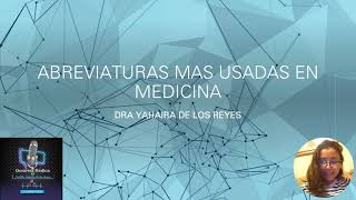 ABREVIATURAS MAS USADAS EN MEDICINA [upl. by Selij]