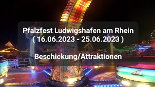 Pfalzfest Ludwigshafen am Rhein  16062023  25062023   Beschickung  Attraktionen [upl. by Acireit]