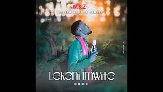 William Kaunda Zambia  Lekeni Imwite Official Audio Zambian Gospel Music 2023 [upl. by Anade]