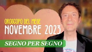 OROSCOPO DEL MESE NOVEMBRE 2023 [upl. by Wagner]