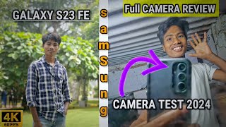 Samsung galaxy S23 FE Camera Test 📷  Full Camera review 2024 Bblogs [upl. by Devon257]