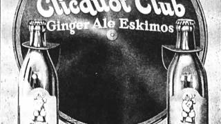 Clicquot Club Eskimos [upl. by Arakihc]