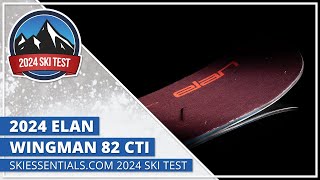 2024 Elan Wingman 82 CTI  SkiEssentialscom Ski Test [upl. by Lauritz]